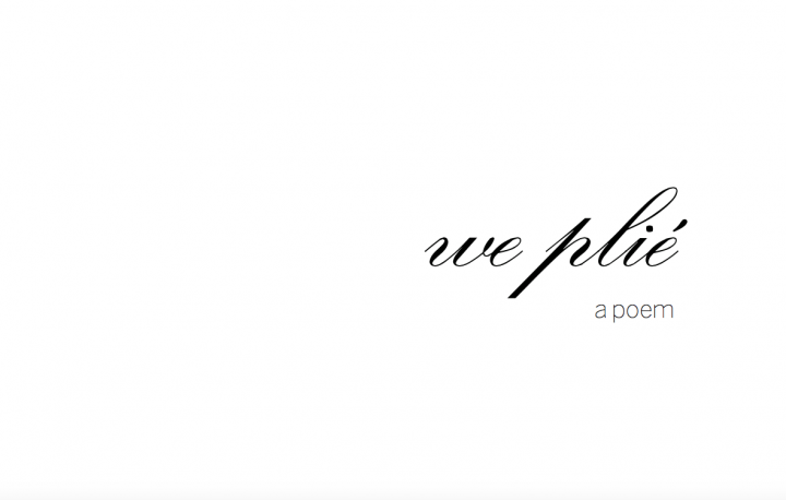 Poem from 'we plié, unto this last'